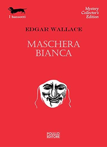 Maschera Bianca (I Bassotti)